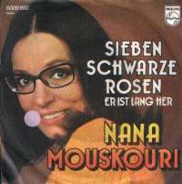 Sieben Schwarze Rosen / Er Ist Lang Her (Il Est Passé) Nana Mouskouri D uvez