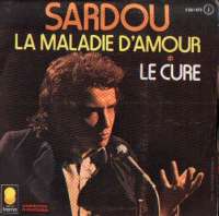 La Maladie D'Amour / Le Cure Michel Sardou D uvez