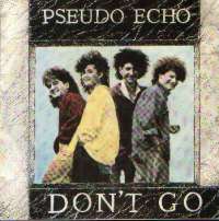 Don't Go / Living In A Dream (Jazz Version) Pseudo Echo D uvez
