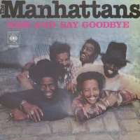 Kiss And Say Goodbye / Wonderful World Of Love Manhattans D uvez
