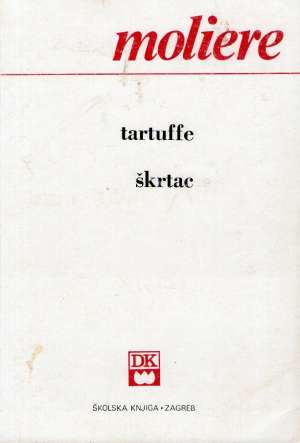 Tartuffe / Škrtac Moliere meki uvez