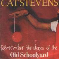 (Remember The Days Of The) Old School Yard / The Doves Cat Stevens