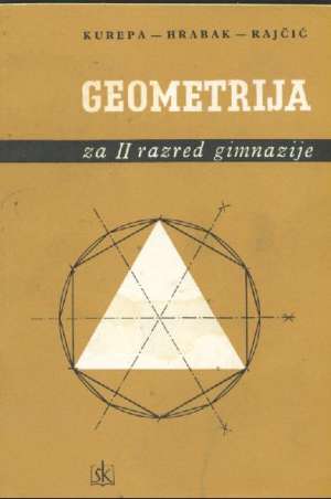 Geometrija za II razred gimnazije Kurepa Hrabak Rajčić meki uvez