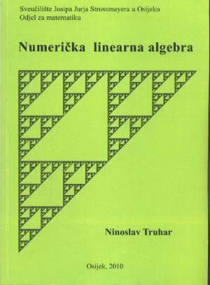 Numerička linearna algebra Ninoslav Truhar meki uvez