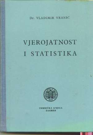Vjerojatnost i statistika Vladimir Vranić tvrdi uvez