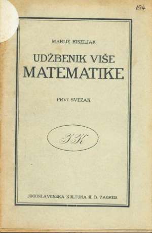 Udžbenik više matematike prvi svezak Marije Kiseljak meki uvez
