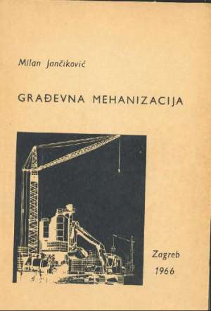Građevna mehanizacija Milan Jančiković meki uvez