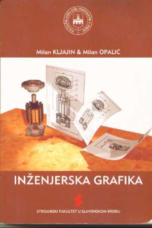 Inženjerska grafika Milan Knjajin Milan Oplaić meki uvez