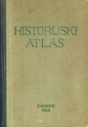 Historijski atlas Nada Klaić, Zvonimir Dugački/uredili tvrdi uvez
