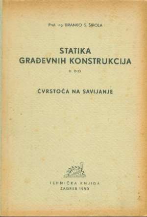 Statika građevnih konstrukcija Branko širola tvrdi uvez