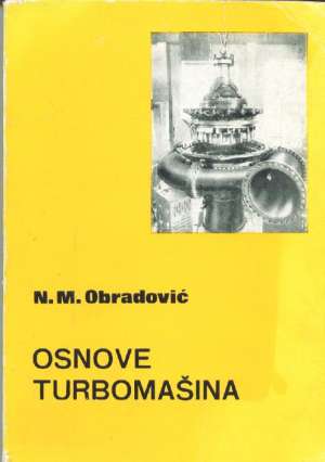 Osnove turbomašina N.m. Obradović meki uvez