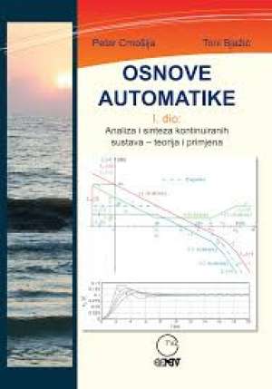 Osnove automatike I dio Petar Crnošija Toni Bjažić meki uvez