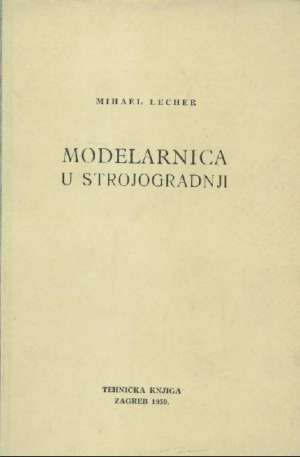 Modelarnica u strojogradnji Mihael Lecher tvrdi uvez