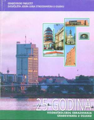 25 godina visokoškolskog obrazovanja građevinara u osijeku meki uvez