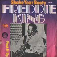 Shake Your Booty / Pack It Up Freddie King D uvez