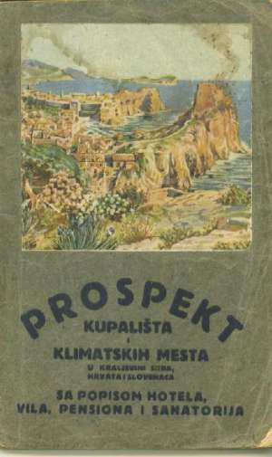 Prospekt kupališta i klimatskih mesta u kraljevini SHS Anka Vidaković meki uvez
