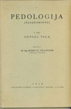 Pedologija geneza tla I Mihovil Gračanin tvrdi uvez