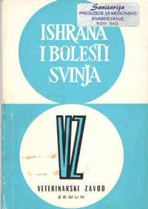 Ishrana i bolesti svinja G.a meki uvez