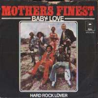 Baby Love / Hard Rock Lover Mother's Finest D uvez