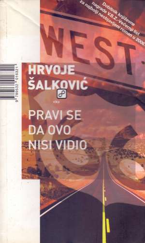 Pravi se da ovo nisi vidio Šalković Hrvoje meki uvez