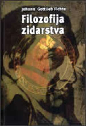 Filozofija zidarstva Johann Gottlieb Fichte meki uvez