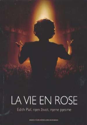 La vie en rose edit piaf, njen život Leon Domanski  tvrdi uvez