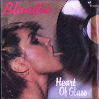 Heart Of Glass / Fade Away (And Radiate Blondie D uvez