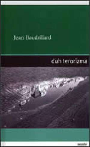 Duh terorizma - esej Jean Baudrillard meki uvez