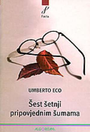 šest šetnji pripovjednim šumama Umberto Eco meki uvez