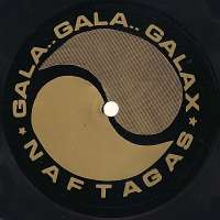 Gala..Gala..Galax NAFTAGAS D uvez