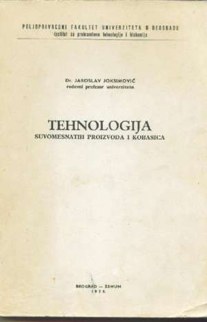 Tehnologija suvomesnatih proizvoda i kobasica Jaroslav Joksimović meki uvez