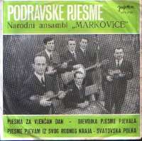 Pjesma Za Vječan Dan / Djevojka Pjesme Pjevala / Pjesme Pjevam Iz Svog Rodnog Kraja / Svatovska Polka Narodni Ansambl Markovice F uvez