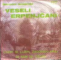 Lijepi Si, Lijepi, Zagorski Kraj / Ja Sam Se Oženil Ivo Mustač I Milivoj Belina Uz Narodni Ansambl Veseli Erpenjčani F uvez