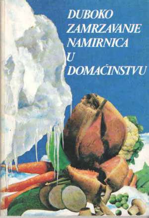 Duboko zamrzavanje namirnica u domaćinstvu Milovanović Dragiša meki uvez