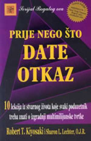 Prije nego što date otkaz Robert T. Kiyosaki, Sharon L. Lechter meki uvez