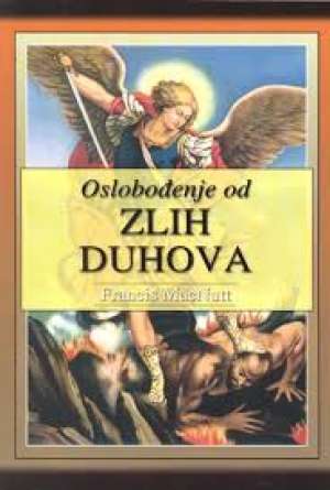 Oslobođenje od zlih duhova - Praktični priručnik Francis Macnutt meki uvez