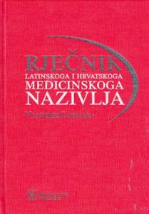 Rječnik latinskog i hrvatskog medicinskog nazivlja Vladimir Loknar tvrdi uvez