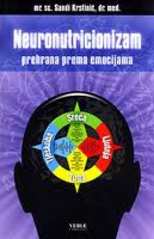 Neuronutricionizam - prehrana prema emocijama Sandi Krstinić meki uvez