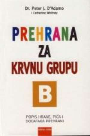 Prehrana za krvnu grupu b Peter J. D Adamo tvrdi uvez