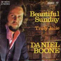 Beautiful Sunday / Truly Julie Daniel Boone D uvez