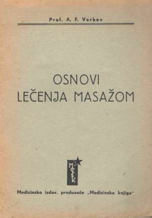 Osnovi lečenja masažom A. F. Verbov meki uvez