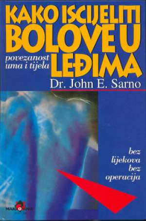 Kako iscijeliti bolove u leđima John E. Sarno tvrdi uvez