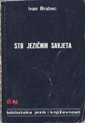 Sto jezičnih savjeta Ivan Brabec meki uvez