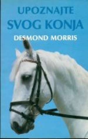 Upoznajte svog konja Desmond Morris meki uvez