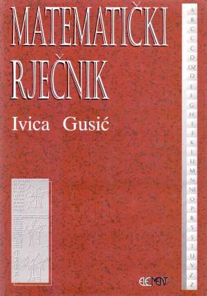 Matematički rječnik Ivica Gusić tvrdi uvez