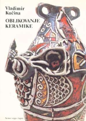 Oblikovanje keramike Vladimir Kučina meki uvez