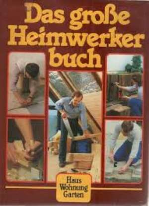 Das grose heimwerker buch Roland Goock tvrdi uvez