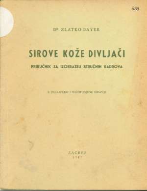 Sirove kože divljači Zlatko Bayer meki uvez