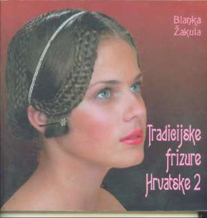 Tradicijske frizure hrvatske 2 Blanka žakula meki uvez