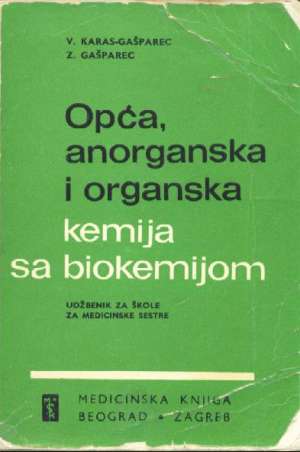 Opća anorganska i organska kemija sa biokemijom* Karas-gašparec Lošije Stanje meki uvez